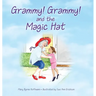 Grammy Grammy and the Magic Hat