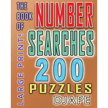 The Book of Number Searches: 200 puzzles
