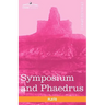 Symposium and Phaedrus