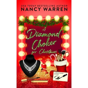 A Diamond Choker for Christmas: A Toni Diamond Holiday Whodunnit