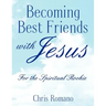 Becoming Best Friends with Jesus