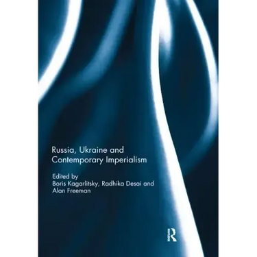 Russia, Ukraine and Contemporary Imperialism