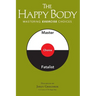 The Happy Body: Mastering Exercise Choices