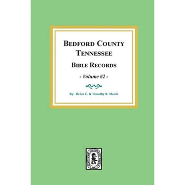 Bedford County, Tennessee Bible Records: Volume #2