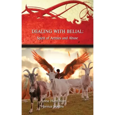 Dealing with Belial: Spirit of Armies and Abuse