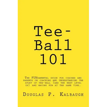 Tee-Ball 101: Coaching Beginning Baseball