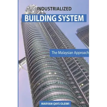 Industrialized Building System: The Malaysian Approach