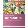 Oxford Textbook of the Newborn: A Cultural and Medical History