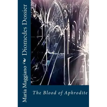 Diomedes Dossier: The Blood of Aphrodite