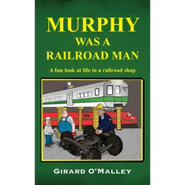 Murphy Was a Railroad Man