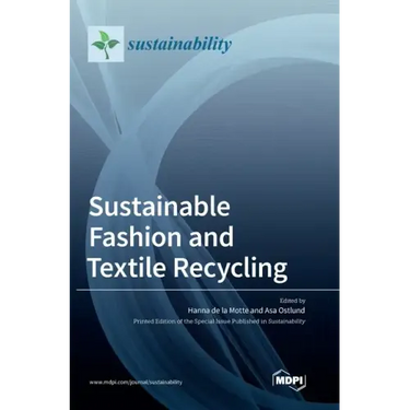 Sustainable Fashion and Textile Recycling