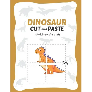 Dinosaur Cut and Paste Workbook for Kids: Learn Scissor Skills for Kids