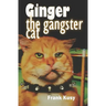 Ginger the Gangster Cat