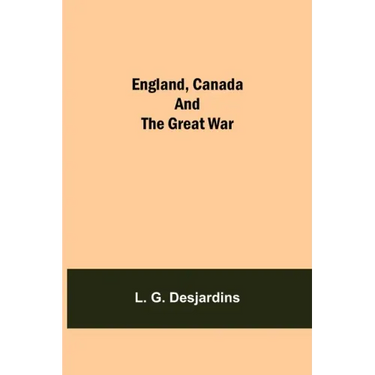 England, Canada And The Great War