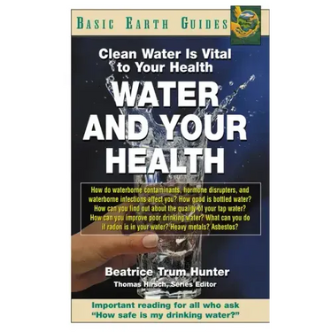 Water and Your Health: Clean Water Is Vital to Your Health