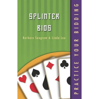 Practice Your Bidding: Splinter Bids