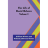 The Life of David Belasco; Vol. I