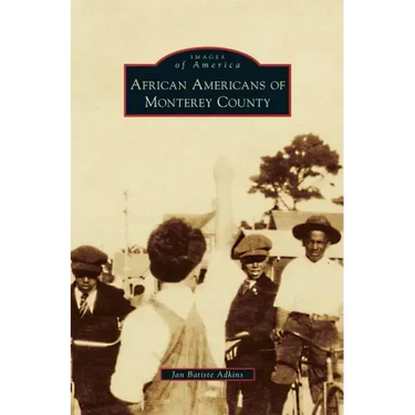 African Americans of Monterey County