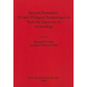 Beyond Illustration: 2D and 3D Digital Technologies as Tools for Discovery in Archaeology