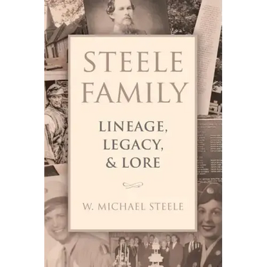 Steele Family: Lineage, Legacy, & Lore