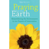 Praying for the Earth: Remembering the Environment in our Prayers of Intercession