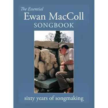 The Essential Ewan MacColl Songbook