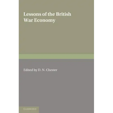 Lessons of the British War Economy