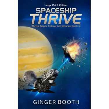 Spaceship Thrive: Large Print Edition