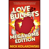 Love & Bullets: Megabomb Edition