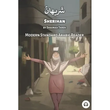 Sherihan: Modern Standard Arabic Reader