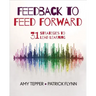 Feedback to Feed Forward: 31 Strategies to Lead Learning