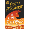 The Sun Also Rises: The Authorized Edition