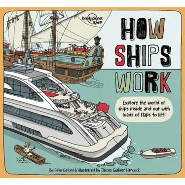 Lonely Planet Kids How Ships Work