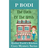 The Luck Of The Irish: Mother Earths Kitchen Cozy Mystery Series