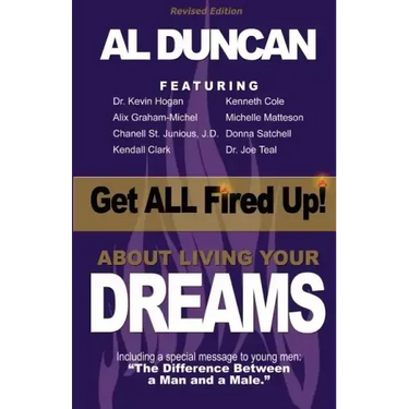 Get All Fired Up! about Living Your Dreams (Revised Edition)