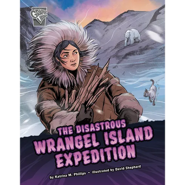 The Disastrous Wrangel Island Expedition
