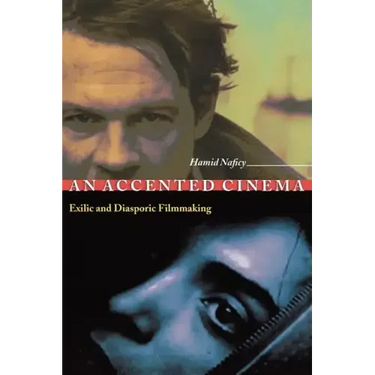 An Accented Cinema: Exilic and Diasporic Filmmaking