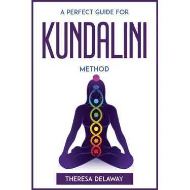 A Perfect Guide for Kundalini Method