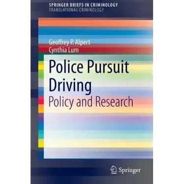 Police Pursuit Driving: Policy and Research