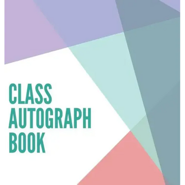Class Autograph book hardcover: Class book to sign, memory book, keepsake, keepsake for students and teachers, end of year memory book
