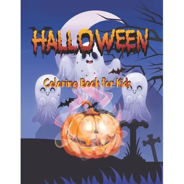Halloween Coloring Book for kids: Halloween books: A Super Cute Holiday Coloring Book for halloween lovers
