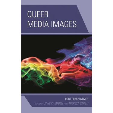 Queer Media Images: LGBT Perspectives