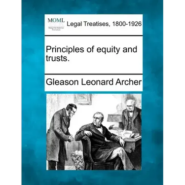 Principles of Equity and Trusts.