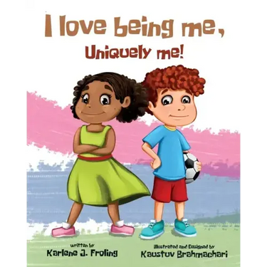 I Love Being Me, Uniquely Me!