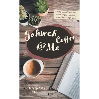 Yahweh Coffee and Me