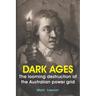 Dark Ages: The looming destruction of the Australian power grid