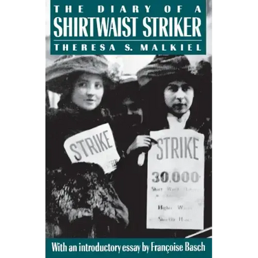 The Diary of a Shirtwaist Striker: Public Monuments and Modern Poets