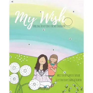 My Wish: Darling Devotions for My Daughter