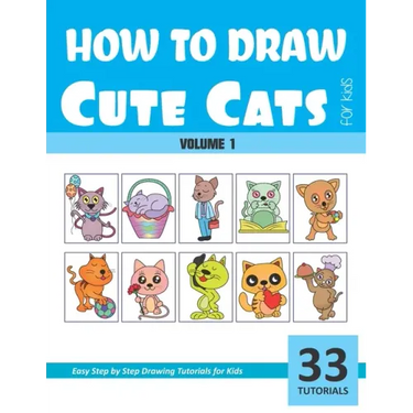 How to Draw Cute Cats for Kids - Volume 1