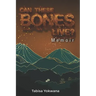 Can these bones live? Memoir